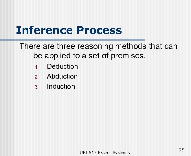 Inference Process There are three reasoning methods that can be applied to a set