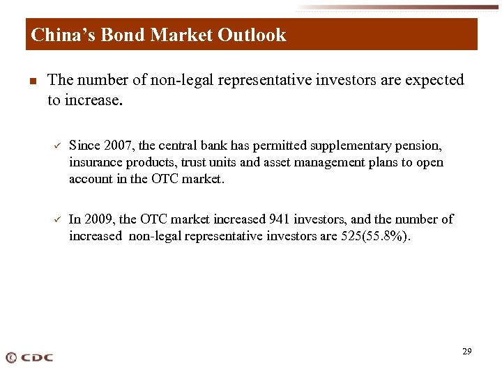 China’s Bond Market Outlook n The number of non-legal representative investors are expected to