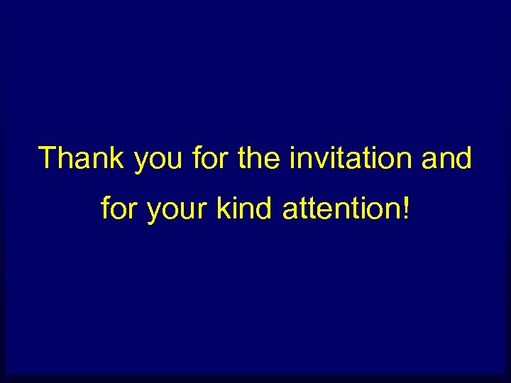 Thank you for the invitation and for your kind attention! 