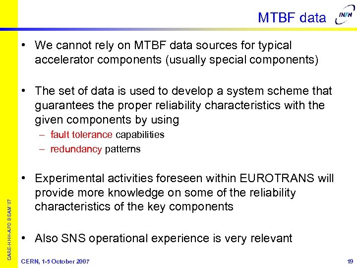 MTBF data • We cannot rely on MTBF data sources for typical accelerator components