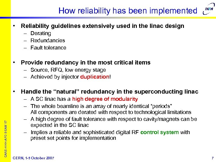 How reliability has been implemented • Reliability guidelines extensively used in the linac design