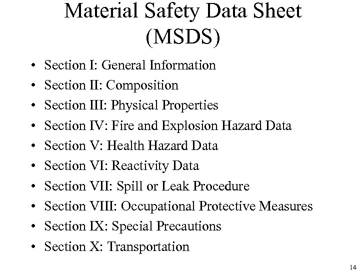 Material Safety Data Sheet (MSDS) • • • Section I: General Information Section II: