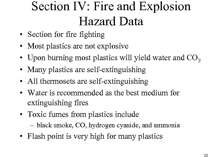 Section IV: Fire and Explosion Hazard Data • • • Section for fire fighting