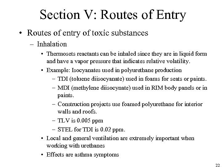 Section V: Routes of Entry • Routes of entry of toxic substances – Inhalation