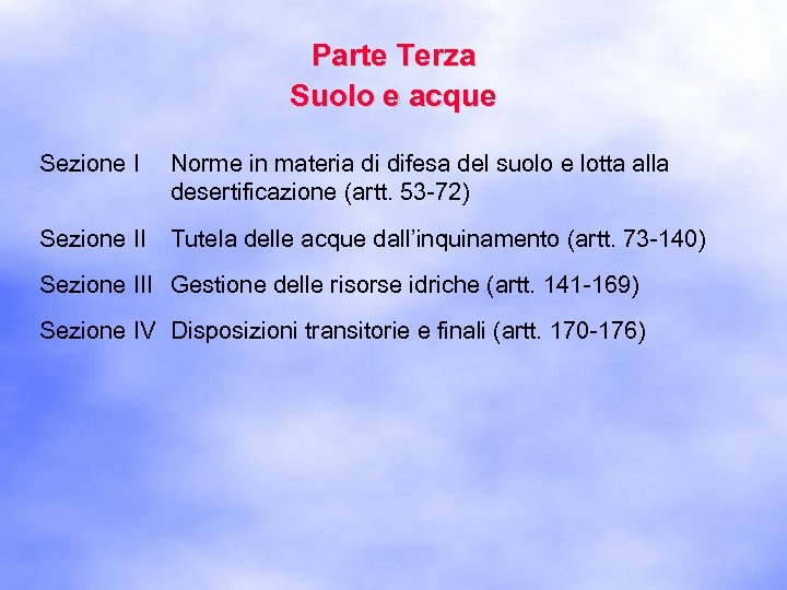 Parte Terza Suolo e acque Sezione I Norme in materia di difesa del suolo