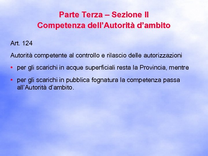 Parte Terza – Sezione II Competenza dell’Autorità d’ambito Art. 124 Autorità competente al controllo