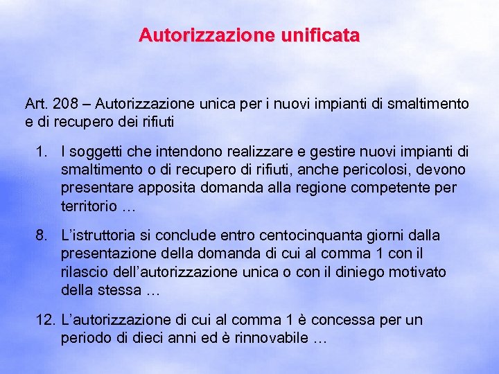 Autorizzazione unificata Art. 208 – Autorizzazione unica per i nuovi impianti di smaltimento e