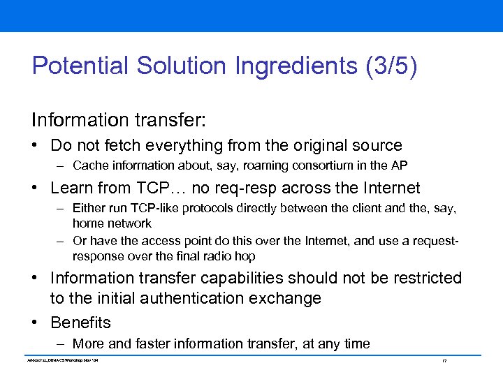Potential Solution Ingredients (3/5) Information transfer: • Do not fetch everything from the original