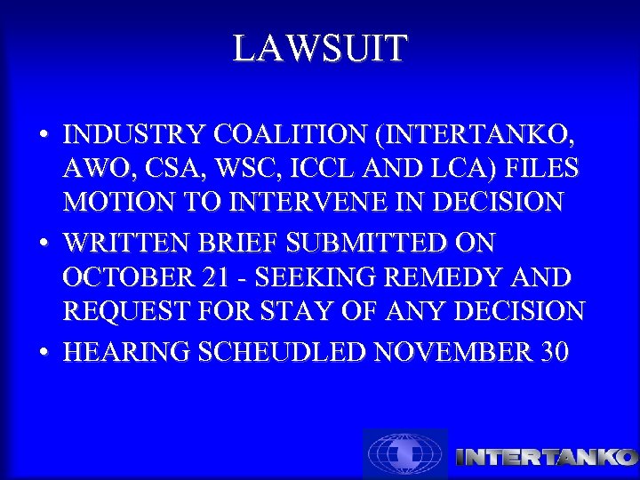 LAWSUIT • INDUSTRY COALITION (INTERTANKO, AWO, CSA, WSC, ICCL AND LCA) FILES MOTION TO