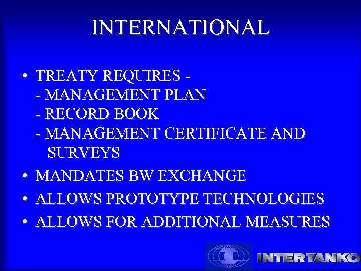 INTERNATIONAL • TREATY REQUIRES - MANAGEMENT PLAN - RECORD BOOK - MANAGEMENT CERTIFICATE AND