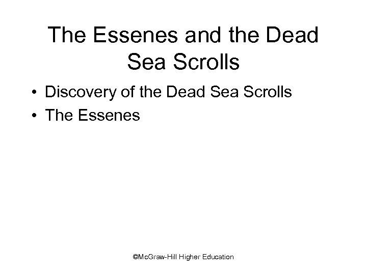 The Essenes and the Dead Sea Scrolls • Discovery of the Dead Sea Scrolls