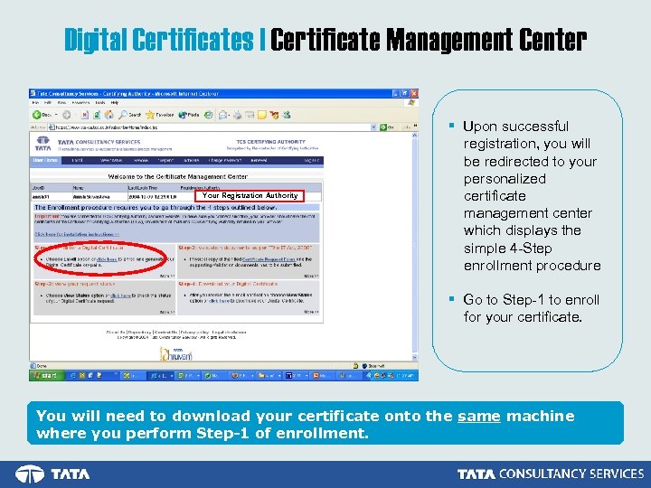 Digital Certificates | Certificate Management Center Your Registration Authority § Upon successful registration, you
