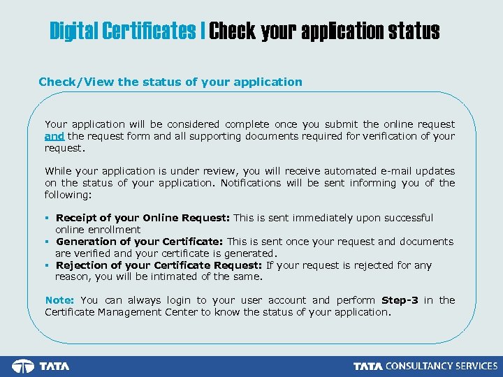 Digital Certificates | Check your application status Check/View the status of your application Your
