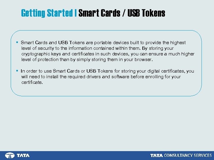 Getting Started | Smart Cards / USB Tokens § Smart Cards and USB Tokens