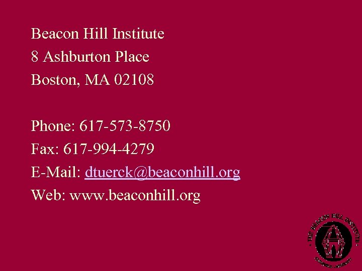 Beacon Hill Institute 8 Ashburton Place Boston, MA 02108 Phone: 617 -573 -8750 Fax: