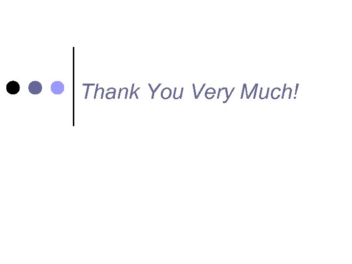 Thank You Very Much! 