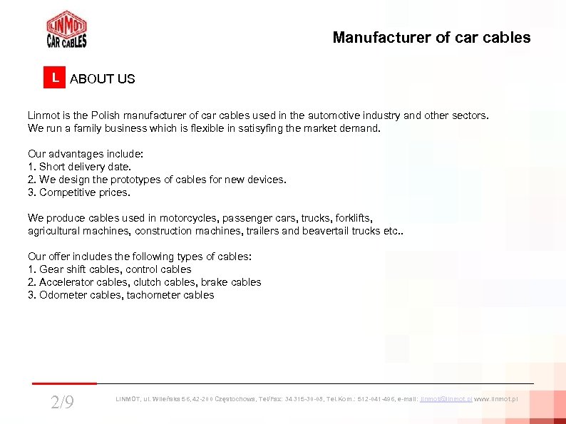 Manufacturer of car cables L L ABOUT US Linmot is the Polish manufacturer of