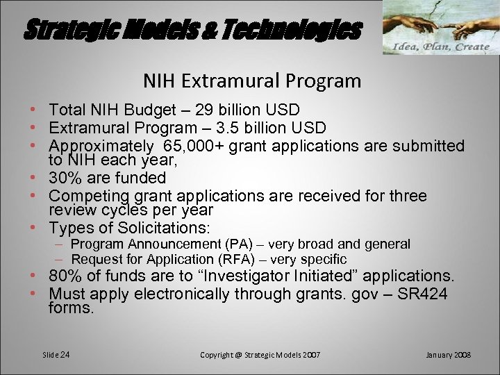 Strategic Models & Technologies NIH Extramural Program • Total NIH Budget – 29 billion