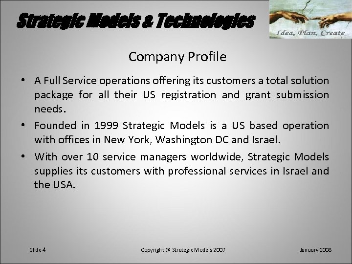 Strategic Models & Technologies Company Profile • A Full Service operations offering its customers