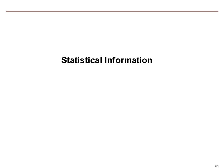Statistical Information 60 