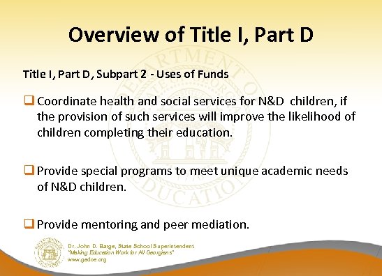 Overview of Title I, Part D, Subpart 2 - Uses of Funds q Coordinate