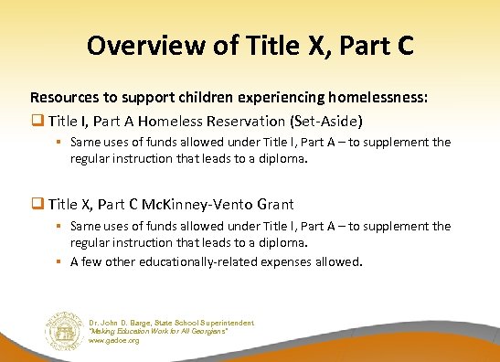 Overview of Title X, Part C Resources to support children experiencing homelessness: q Title