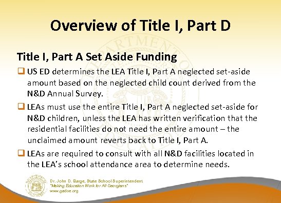 Overview of Title I, Part D Title I, Part A Set Aside Funding q
