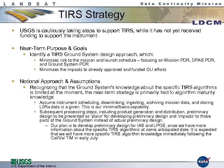 TIRS Strategy w USGS is cautiously taking steps to support TIRS, while it has