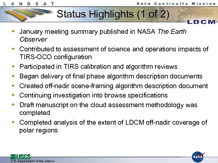 Status Highlights (1 of 2) w January meeting summary published in NASA The Earth