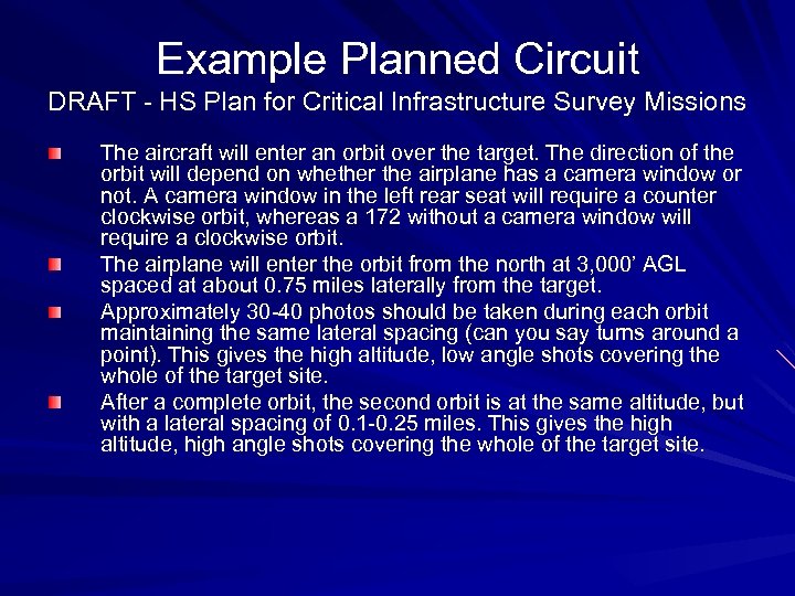 Example Planned Circuit DRAFT - HS Plan for Critical Infrastructure Survey Missions The aircraft
