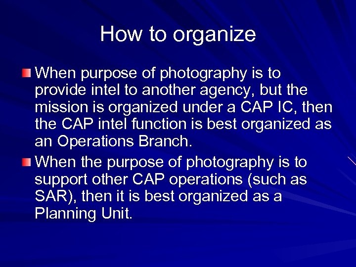 How to organize When purpose of photography is to provide intel to another agency,