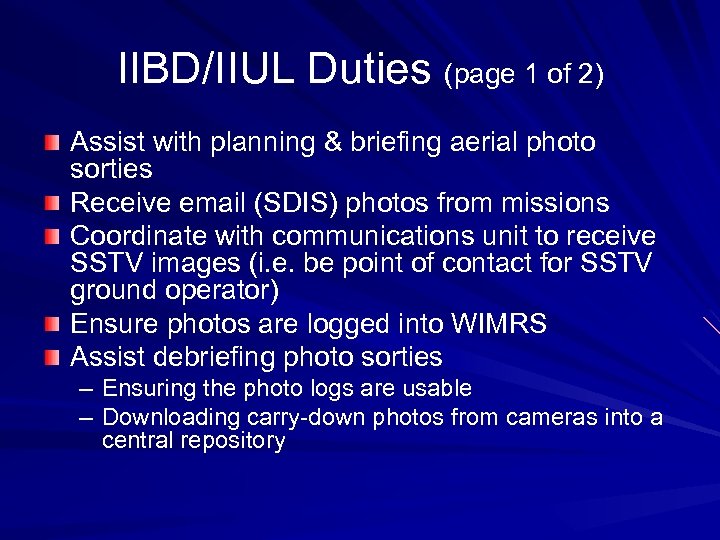 IIBD/IIUL Duties (page 1 of 2) Assist with planning & briefing aerial photo sorties