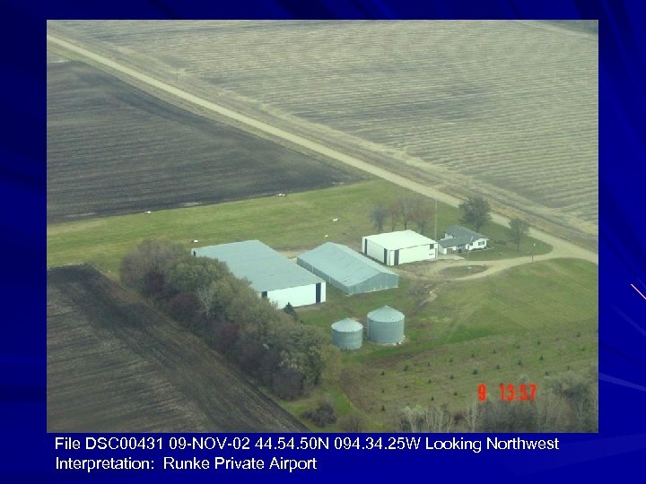 File DSC 00431 09 -NOV-02 44. 50 N 094. 34. 25 W Looking Northwest