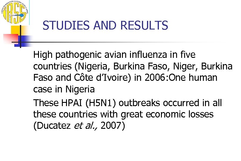 STUDIES AND RESULTS High pathogenic avian influenza in five countries (Nigeria, Burkina Faso, Niger,