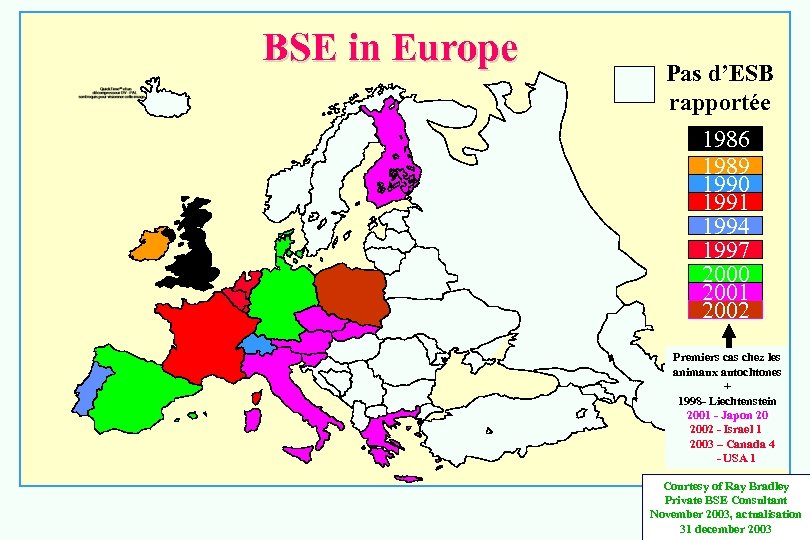 BSE in Europe 1990 Pas d’ESB rapportée 1986 1989 1990 1991 1994 1997 2000