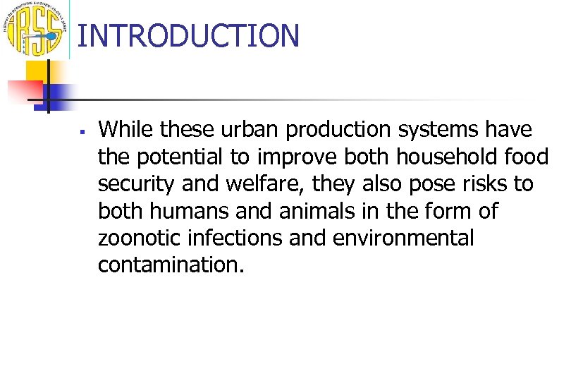 INTRODUCTION § While these urban production systems have the potential to improve both household