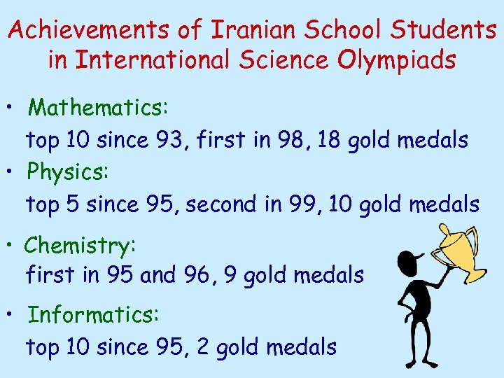 Achievements of Iranian School Students in International Science Olympiads • Mathematics: top 10 since