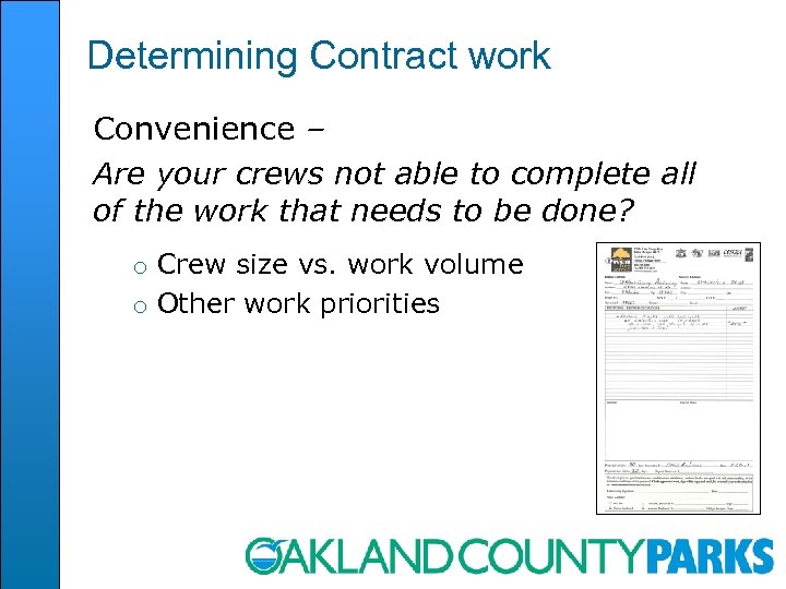 Determining Contract work Convenience – Are your crews not able to complete all of
