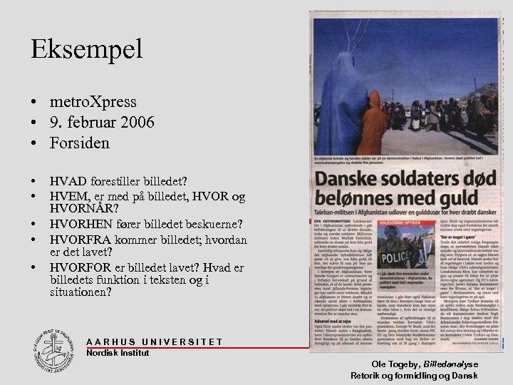 Eksempel • metro. Xpress • 9. februar 2006 • Forsiden • • • HVAD