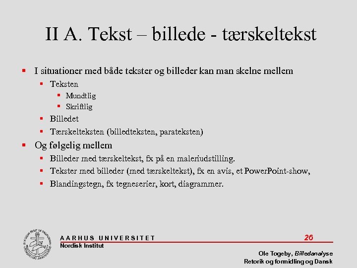 II A. Tekst – billede - tærskeltekst I situationer med både tekster og billeder