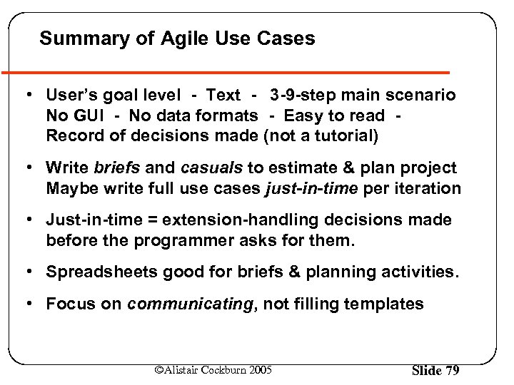 Summary of Agile Use Cases • User’s goal level - Text - 3 -9