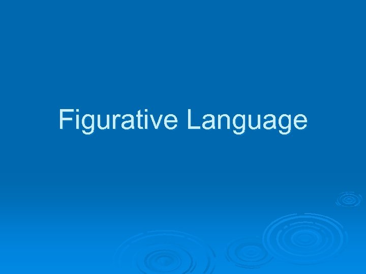 Figurative Language 
