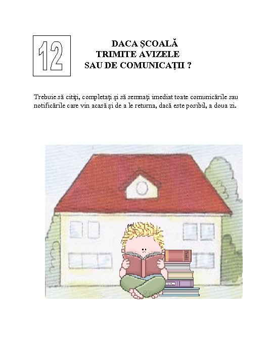 DACA ŞCOALĂ TRIMITE AVIZELE SAU DE COMUNICAŢII ? Trebuie să citiţi, completaţi şi să