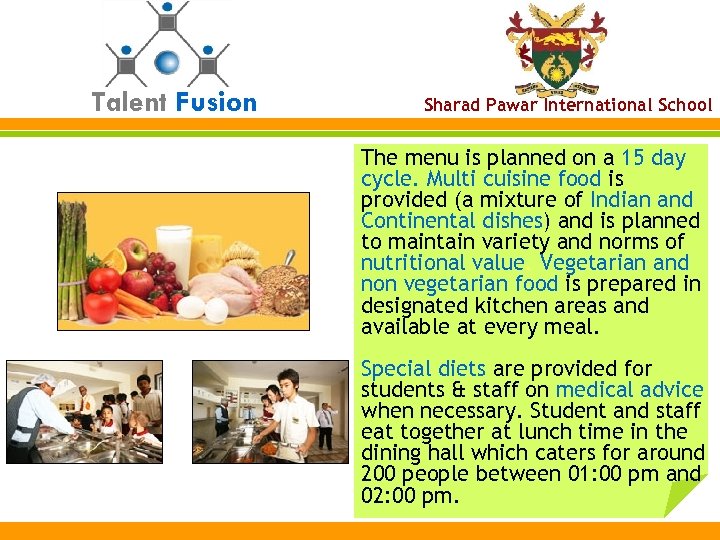 Talent Fusion Sharad Pawar International School The menu is planned on a 15 day