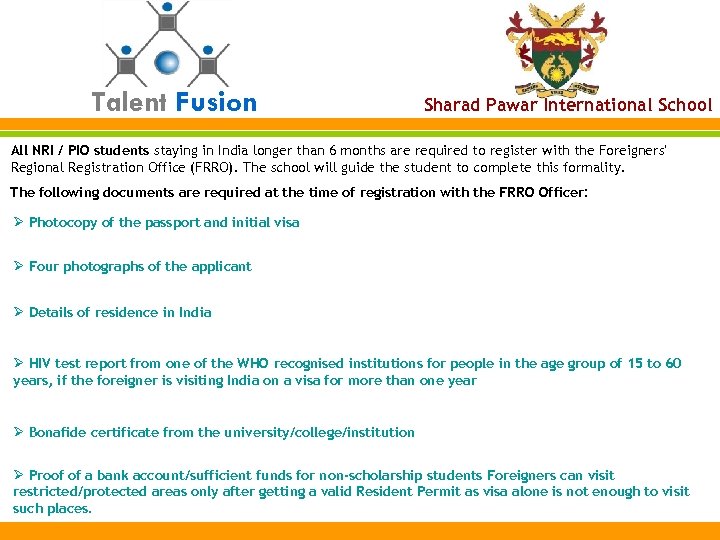 Talent Fusion Sharad Pawar International School All NRI / PIO students staying in India