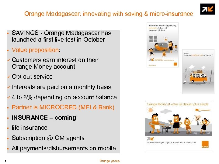Orange Madagascar: innovating with saving & micro-insurance § SAVINGS - Orange Madagascar has launched