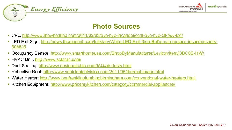 Photo Sources § CFL: http: //www. thewheatln 2. com/2011/02/03/bye-incandescent-bye-cfl-buy-led/ § LED Exit Sign: http: