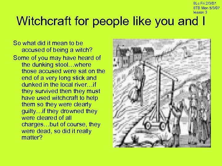 8 Lc Fri 2/3/07 8 TB Mon 5/3/07 lesson 3 Witchcraft for people like
