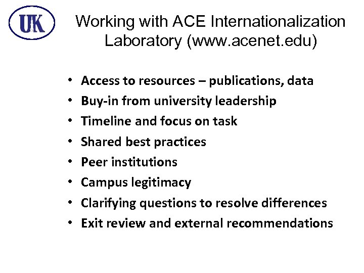 Working with ACE Internationalization Laboratory (www. acenet. edu) • • Access to resources –