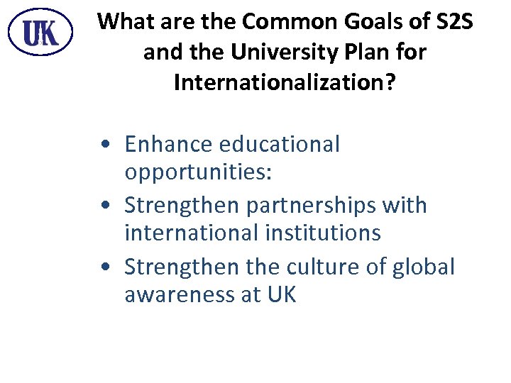 What are the Common Goals of S 2 S and the University Plan for